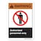 Signmission ANSI Warning, 7" Height, 10" Width, Rigid Plastic, 7" H, 10" W, Landscape, Authorized Personnel Only OS-WS-P-710-L-19941 - alternate 1